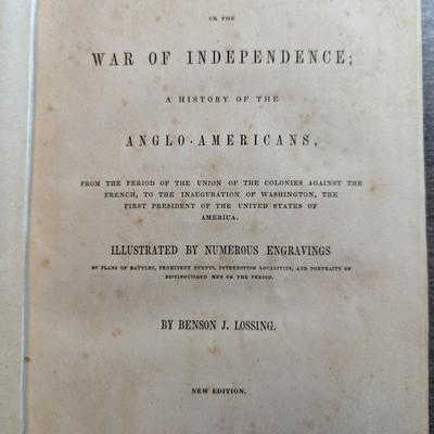 The War of Independence Published 1850 by Benson J Lossing