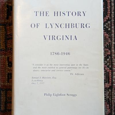 The History of Lynchburg, Va 1786-1946 Philip Lightfoot Scruggs Signed by author HC DJ