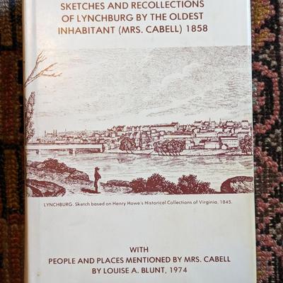Sketches and Recollections of Lynchburg by the Oldest Inhabitant (Mrs. Cabell) 1858 HC DJ