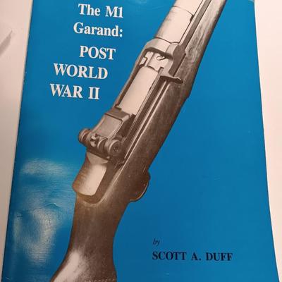 Books - Collecting the Garand and M1 Garand Post WW II Scott A Duff SIGNED!