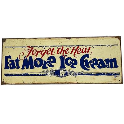 Forget the Heat Eat More Ice Cream Advertising Sign