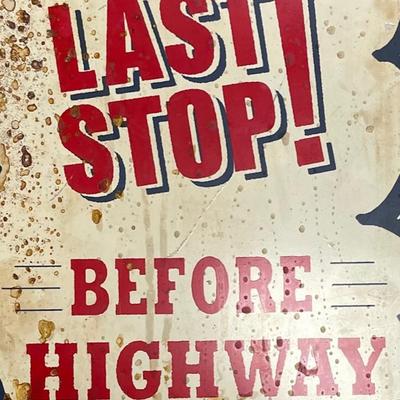 Last Stop! Before Highway Advertisement Sign