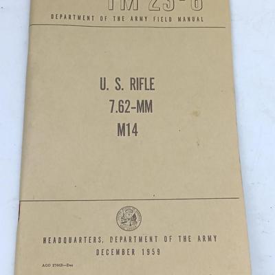Military issued Field Manual M14 & M14A1 Rifles & U.S. Rifle 7.62 MM M14 Booklets