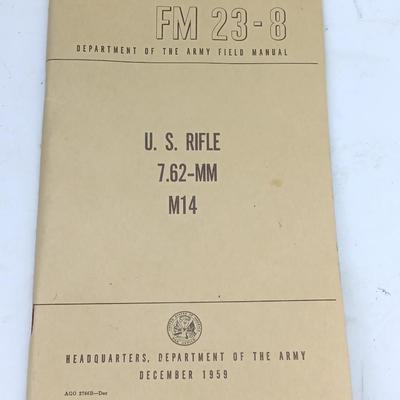 Military issued Field Manual M14 & M14A1 Rifles & U.S. Rifle 7.62 MM M14 Booklets