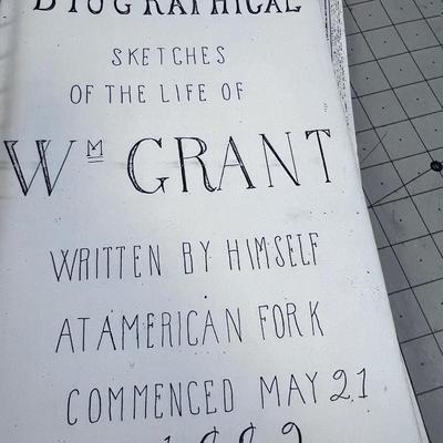 Biographic Sketches of William GRANT. Copies of an original Diary