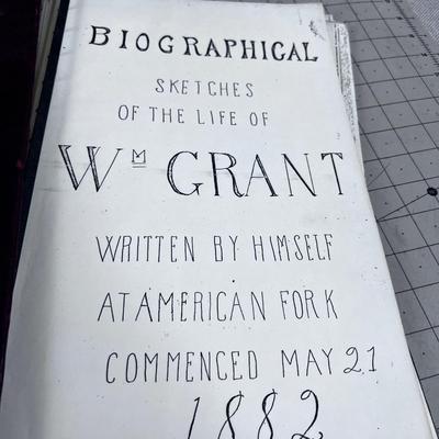 Biographic Sketches of William GRANT. Copies of an original Diary