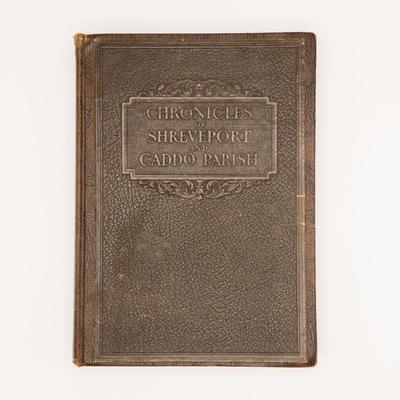 Rare Book - Chronicles of Shreveport and Caddo Parish