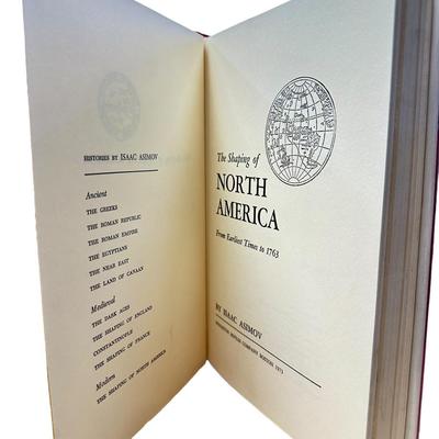 The Shaping of North America from Earliest Times to 1763 By Isaac Asimov