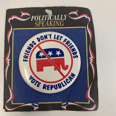 Friends Don't Let Friends Vote Republican pin