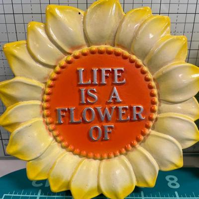 Life is a flower decor