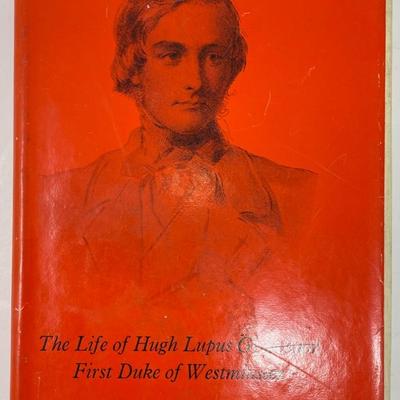 Victorian Duke The Life of Hugh Lupus Grosvenor