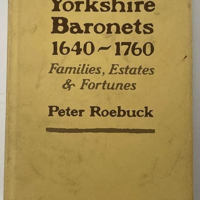 Yorkshire Baronets 1640 - 1760, Peter Roebuck