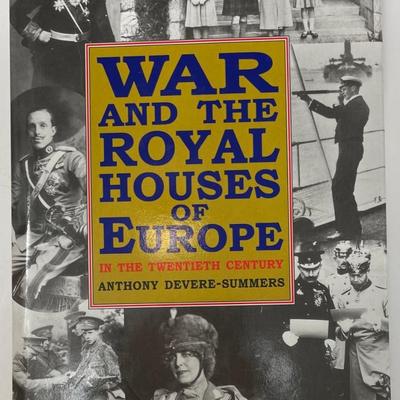 War and the Royal Houses of Europe, Anthony Devere-Summers