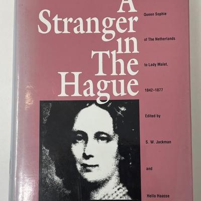 A Stranger in the Hague, The Letters of Queen Sophie of the Netherlands