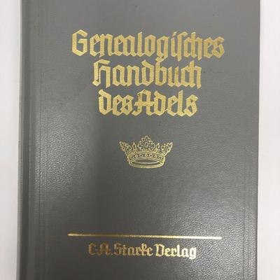 Genealogisches Handbuch Des Adeles & Genealogisches Handbuch Der Graflichen Hauser.