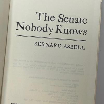 Bernard Asbell, The Senate Nobody Knows