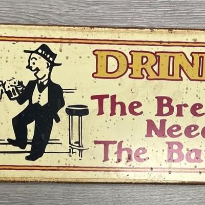 Drink Up - The Brewery Needs More Barrels Advertisement Sign