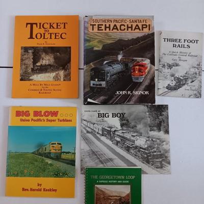 Six books on trains - Big Blow - Ticket to Toltec - Tehachapi - Big Boy - Georgetown loop =