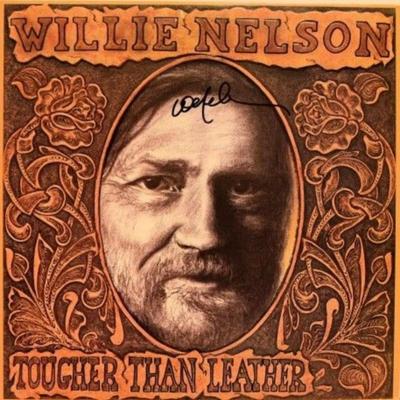 Willie Nelson signed Tougher Than Leather album