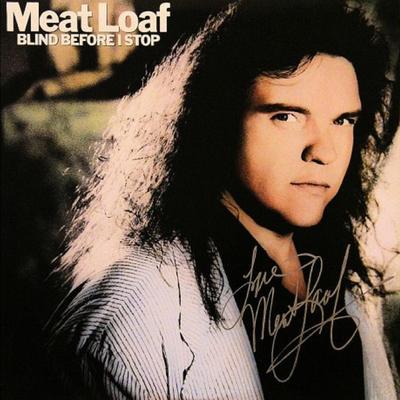 Meat Loaf signed Blind Before I Stop album