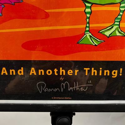 739 “And Another Thing!” Signed Print by Ramon Matheu