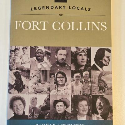 Legendary Locals of Fort Collins Book