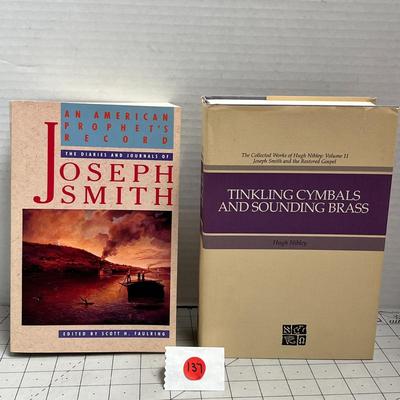 An American Prophet's Record The Diaries And Journals Of Joseph Smith & Tinkling Cymbals And Sounding Brass