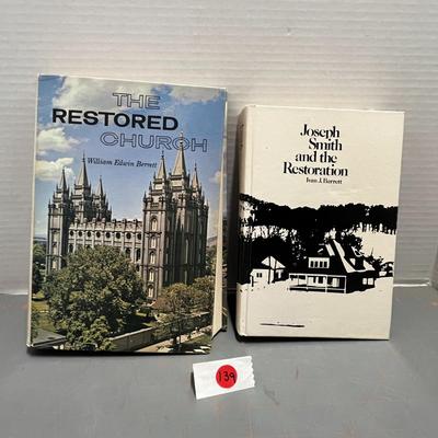 The Restored Church By William Edwin Berrett & Joseph Smith And The Restoration By Ivan J. Barrett