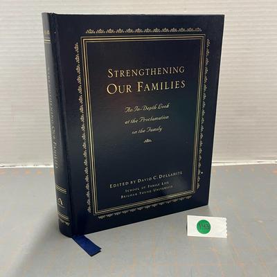 Strengthening Our Families An In-depth Book At The Proclamation On The Family