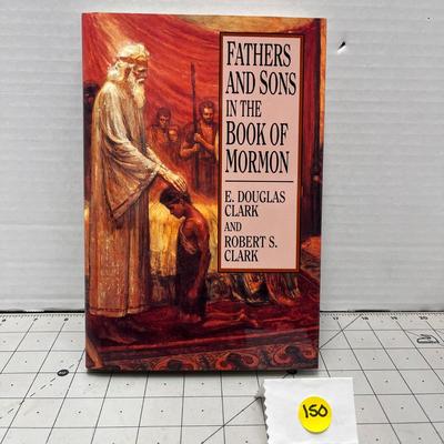 Fathers And Sons In The Book Of Mormon By E.douglas Clark And Robert S.clark
