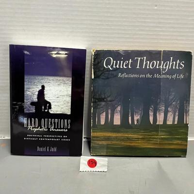 Hard Questions Prophetic Answers By Daniel K Judd & Quiet Thoughts Reflections On The Meaning Of Life