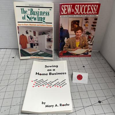 Sewing As A Home Business, The Business Of Sewing, Sew To Success!: How To Make Money In A Home-based Sewing Business