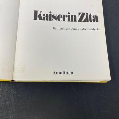 Royalty Books "Kaiserin Zita, Kronzeugin eines Jahrhunderts" by Erich Feigl