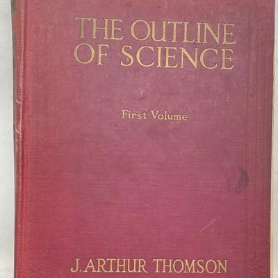 "The Outline of Science" First Volume by J. Arthur Thomson 1922