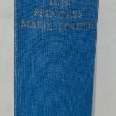 "My Memories of Six Reigns, Her Highness, Princess Marie Louise" 1957