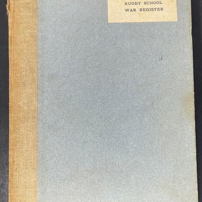 "Rugby School War Register 1914 to 1918" First and Final Edition 1921