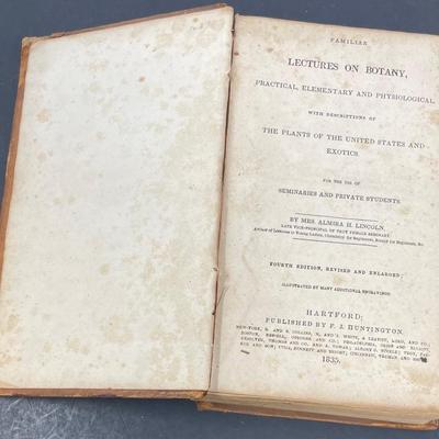 "Lectures on Botany" by Mrs. Almira H. Lincoln 1835 Fourth Edition Published by F.J. Huntington