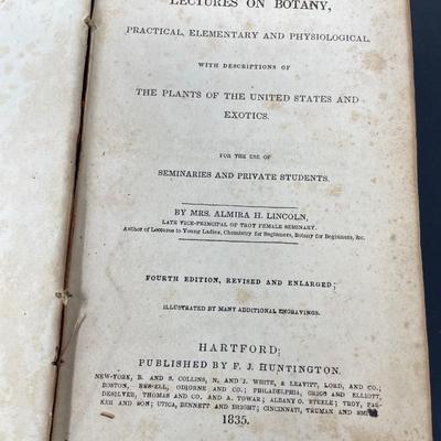 "Lectures on Botany" by Mrs. Almira H. Lincoln 1835 Fourth Edition Published by F.J. Huntington