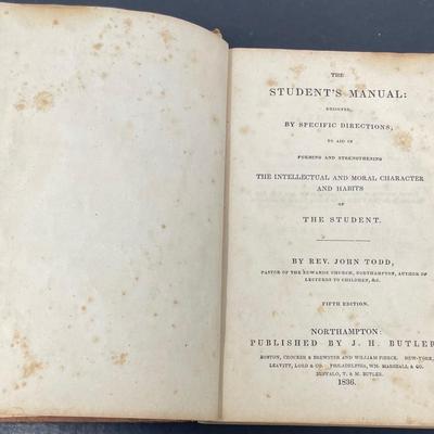 "The Students Manual, The Intellectual and Moral Character and Habits of Students" by Rev. John Todd