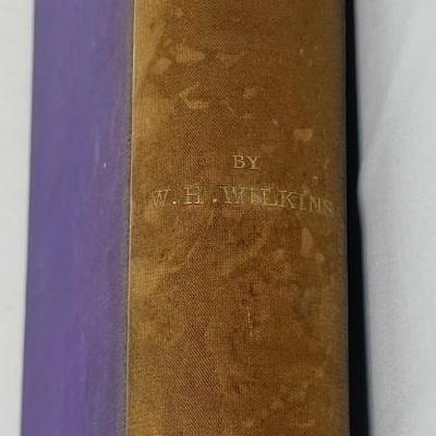 The Love of an Uncrowned Queen, W. H. Wilkins