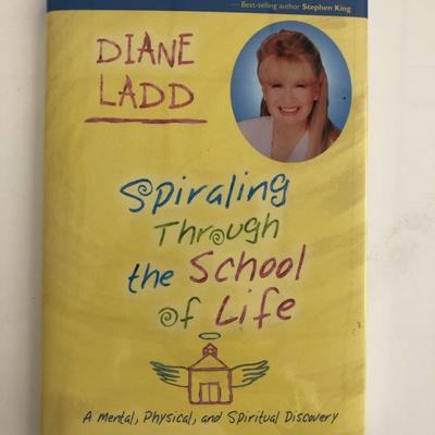 Spiraling Through the School of Life: A Mental, Physical, and Spiritual Discovery Diane Ladd signed book