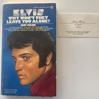 Elvis, why Won't They Leave You Alone? book by May Mann and with business card 