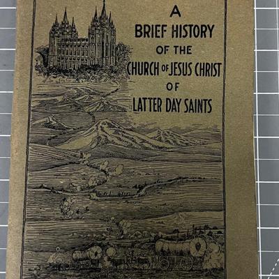 A Brief History of the Church of Jesus Christ of Latter Day Saints, BOOKLET Dated 1920 