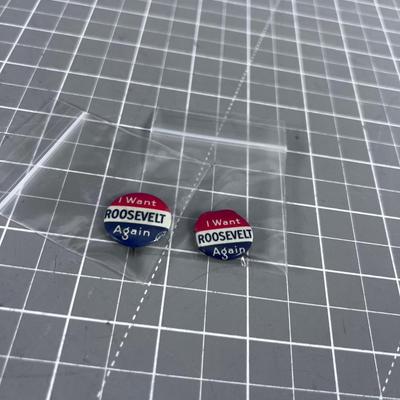 I WANT ROOSEVELT and I WANT ROOSEVELT AGAIN Campaign Button. 