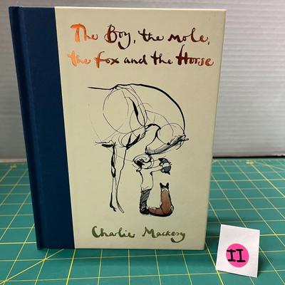 The Boy, The Mole, The Fox and the Horse by Charley Mackey Book