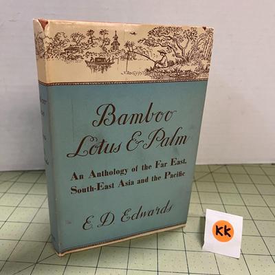 Bamboo Lotus & Palm - An Anthology of the Far East, South Asia and the Pacific Book by E.D. Edwards