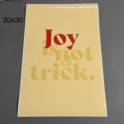 Joy is not a Trick' Poster - 20x30