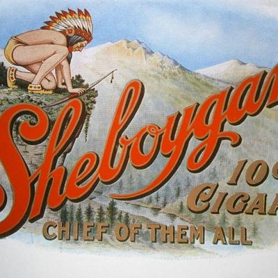 "Sheboygan" Cigar Label from the early 1900’s
