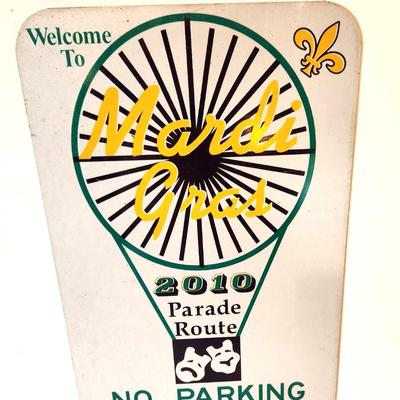 Lot #18 Jefferson Parish Street Sign -Mardi Gras No Parking 2010