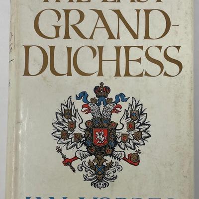 Royal Book "The Last Grand Duchess" by Ian Vorres